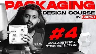 Product Packaging Design Course in Urdu EP#4 - How To Create Die Lines, Creasing Lines, Bleed Area