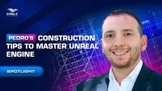 Pedro's Construction Tips to MASTER Unreal Engine in 2024!