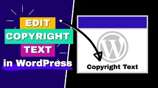 How to Edit Footer Copyright Text in Any Theme in WordPress