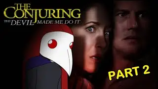 Is THE CONJURING 3 The Start of Franchise Fatigue? (Part 2)