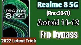 Realme 8 5g (Rmx3241) Android 11-12 Frp Bypass 2022 Letest Trick || Goggle Account Lock Remove