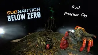 Rock Puncher Egg location. Subnautica: Below Zero