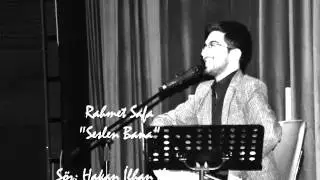 SESLEN BANA - RAHMET SAFA (2013)