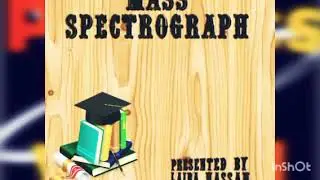 MASS SPECTROGRAPH