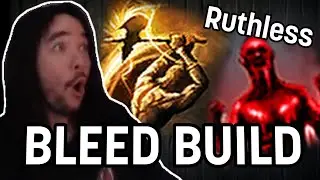 Bleed Build! (Ruthless)