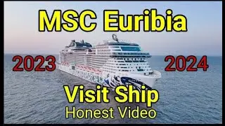 Ship Visit MSC EURIBIA 2024. New cruise ship. Honest Video, Liner Overview.
