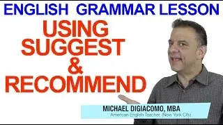 English Grammar Lesson - Suggest & Recommend