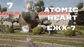 МИРНЫЙ РОБОТ - ATOMIC HEART №7 АРМАГЕДДОН