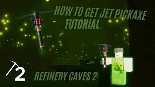 How to get jetpickaxe in refinery caves 2 roblox