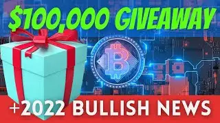 Month 12 - $100,000 Giveaway Update + Bullish News!