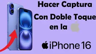 Como hacer captura de pantalla en iPhone 16 tocando la manzana