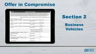 How to Complete Form 433-B (OIC) - Section 2 Business Vehicles