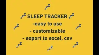 Sleep Tracker I built (Easy to Use and Customizable)
