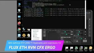 RTX 2080 TI Overclocks and Hash Rates for ETH CFX ERGO RVN and FLUX