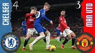 CHELSEA VS MANCHESTER UNITED HIGHLIGHTS 4 - 3 | 40+ ATTEMPTS | Premier League 23/24