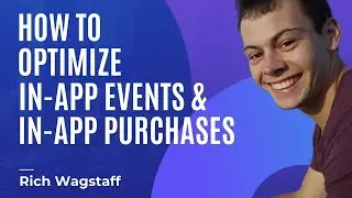 How to Optimize In-App Events & In-App Purchases