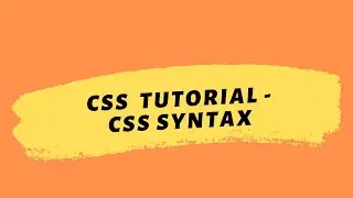 CSS Tutorial 2020 | CSS Syntax