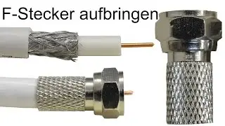 F-Stecker aufbringen / montieren - Koaxialkabel