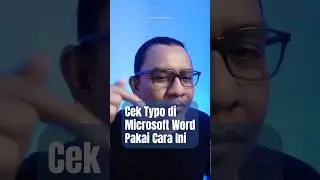 Cek Salah Ketik di Microsoft Word Pakai Cara Ini