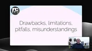 Chatbots - Session 5 (Drawbacks, Limitations, Pitfalls, Misunderstandings)
