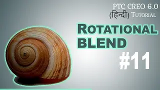 How to use Rotational Blend in Creo 6 || class 11