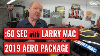 60 Seconds with Larry Mac:  The 2019 Aero Package