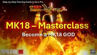 MK18- TRUE MASTERY -  Population One -  PinkPWNAGE