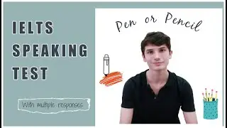 IELTS Speaking 2020: - Band 9 Sample Answers Topic: Pen or pencil