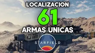 Starfield | Localización de las 61 ARMAS ÚNICAS (Guía COMPLETA DE CADA ARMA) (XBOX+ PC)
