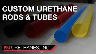 Custom Urethane Rods & Tubes | PSI Urethanes Inc., Austin, Tx. Urethane Manufacturers Urethane Tube