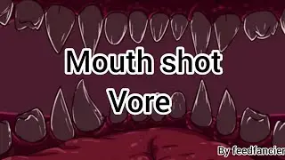 Mawshot vore by feedfancier #[V- ANIM 3]