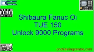 Toshiba Shubaura Unlock Fanuc Programs
