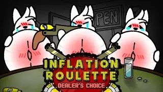 INFLATION ROULETTE: DEALER’S CHOICE [0.2.2] | The Inflation Game of Luck