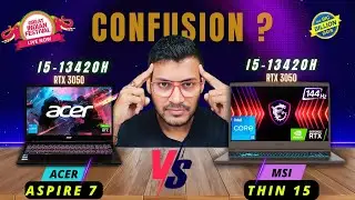 Acer Aspire 7 Vs MSI Thin 15🔥i5- 13420H🔥Best Gaming Laptop Under 60000 💥Amazon Great Indian Sale