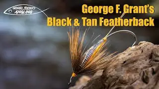 George F. Grant's Black & Tan featherback -  classic fly tying tutorial