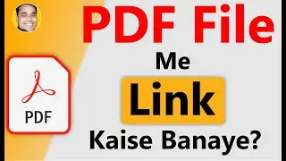 pdf link | how to create link in pdf file | pdf file me link kaise banaye