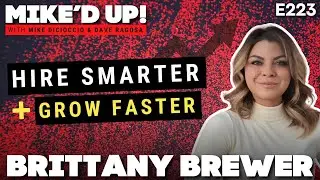 Brittany Brewer: How to Scale Your Business with Freelancers  |  #MikedUp #223