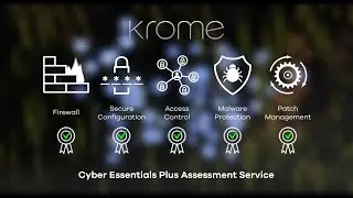 Achieve Cyber Essentials Plus with Krome's Assessment Service