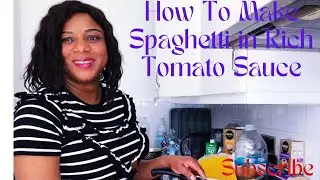 How to make spaghetti in rich tomato sauce