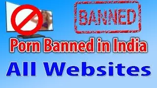 Porn Banned in India .Jio Banned Porn sites In India