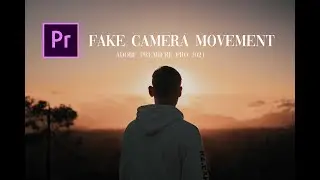 How to FAKE Camera Movement in Premiere Pro 2021