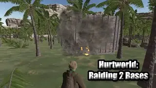 Hurtworld v2 Raid #83 "Raiding 2 Bases"