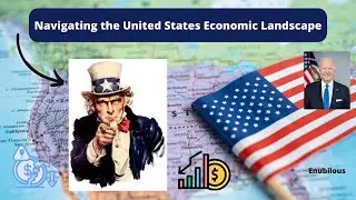 THE DOUBS RIVER: Navigating the United States' Economic Landscape in Today's World.