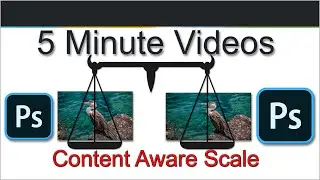 030 - 5 Minute Fix - Photoshop - Content Aware Scale