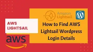Login WordPress Admin Panel LightSail | AWS Tutorial | Bangla | 2021