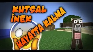 KUTSAL İNEK ( HAYATTA KALMA ) Bölüm 2 /MEVLÜT