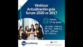 #izyAcademy Webinar Actualización Guía Scrum 2020 vs 2017