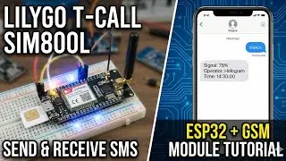 How to Send & Receive SMS using LilyGo T-Call SIM800L ESP32 Module