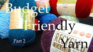 More Budget Friendly Yarn