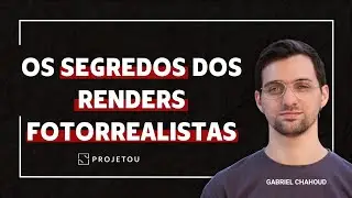 PRINCÍPIOS QUE DEIXAM OS RENDERS FOTORREALISTAS